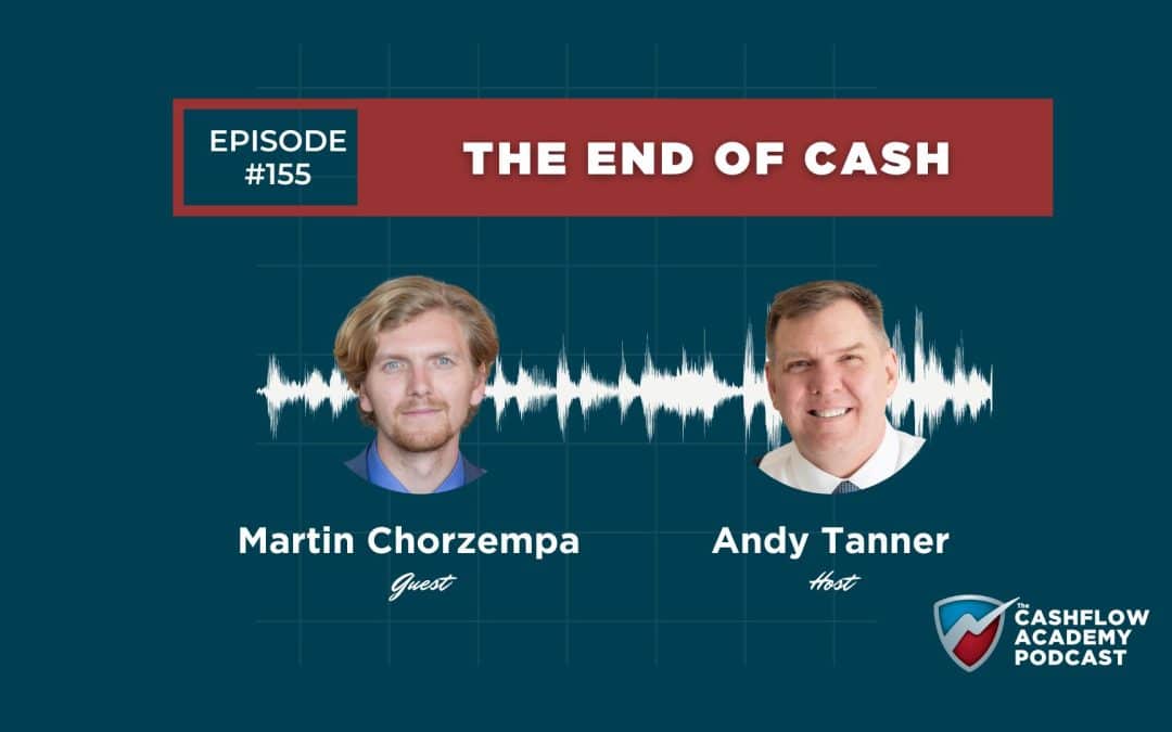 The End of Cash (Episode 155)