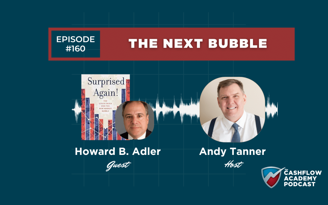 The Next Bubble (Episode 160)