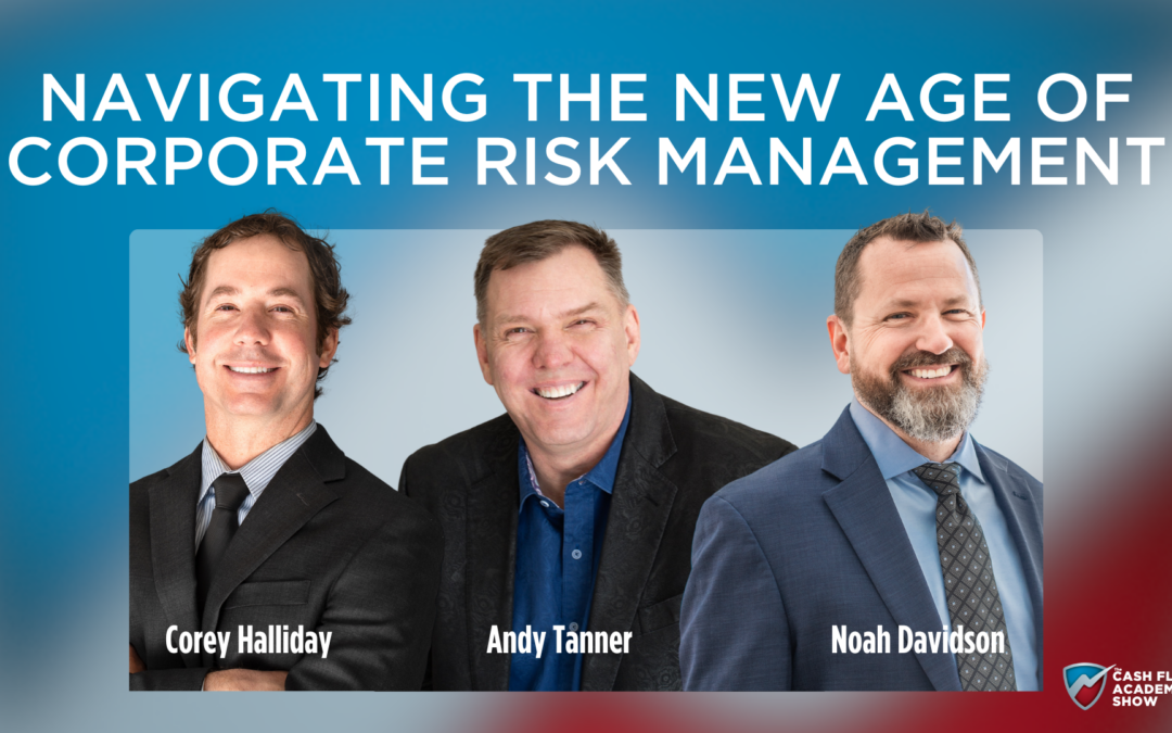 Navigating the New Age of Corporate Risk Management