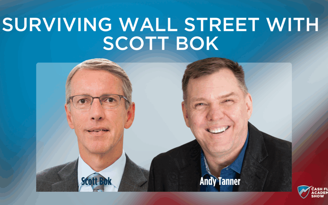 Surviving Wall Street With Scott Bok