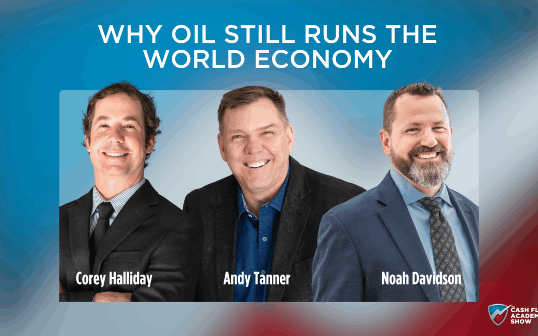 Why Oil Still Runs the World Economy