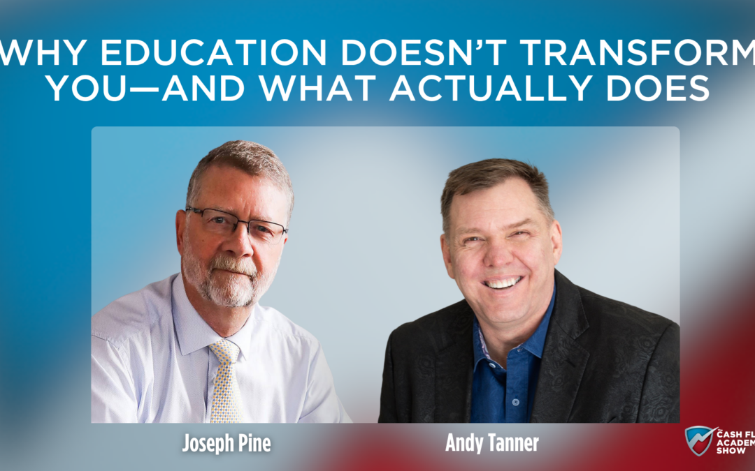 Why Education Doesn’t Transform You—and What Actually Does